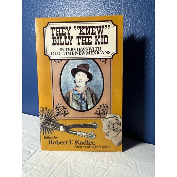 They Knew Billy the Kid Paperback Book – by Robert F. Kadlec - January 1, 1987 - Picture 1 of 8